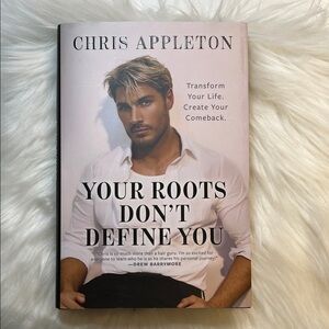 Chris Appleton - Your Roots Don't Define You Book